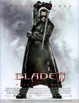 刀锋战士2 Blade II剧情介绍