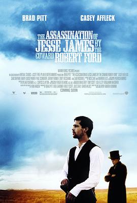 神枪手之死 The Assassination of Jesse James by the Coward Robert Ford剧情介绍