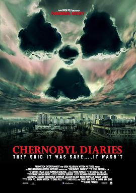 切尔诺贝利日记 Chernobyl Diaries剧情介绍