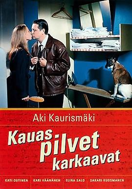 浮云世事 Kauas pilvet karkaavat剧情介绍