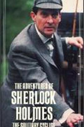 孤身骑车人 "The Adventures of Sherlock Holmes" The Solitary Cyclist剧情介绍