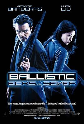 对垒特工 Ballistic: Ecks vs. Sever剧情介绍