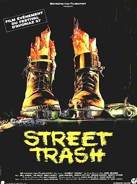 垃圾街 Street Trash剧情介绍