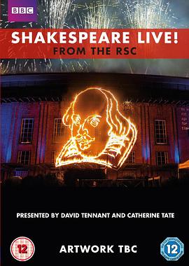 莎士比亚现场 Shakespeare Live! From the RSC剧情介绍