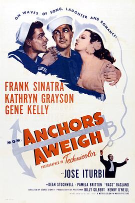 起锚 Anchors Aweigh剧情介绍
