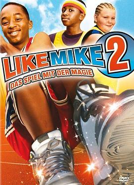 变身飞人2 Like Mike 2: Streetball剧情介绍