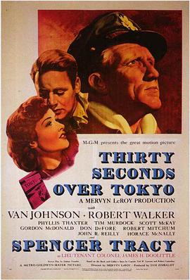 东京上空三十秒 Thirty Seconds Over Tokyo剧情介绍