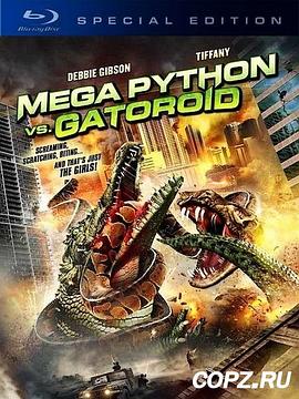 巨蟒大战恐鳄 Mega Python vs. Gatoroid剧情介绍