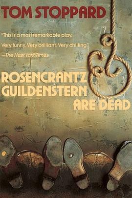 君臣人子小命呜呼 Rosencrantz and Guildenstern Are Dead剧情介绍