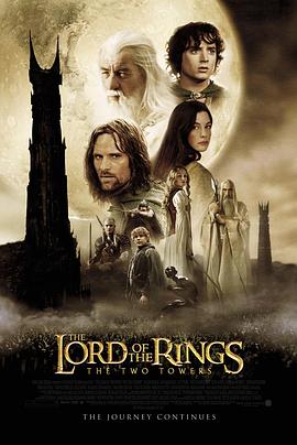 指环王2：双塔奇兵 The Lord of the Rings: The Two Towers剧情介绍