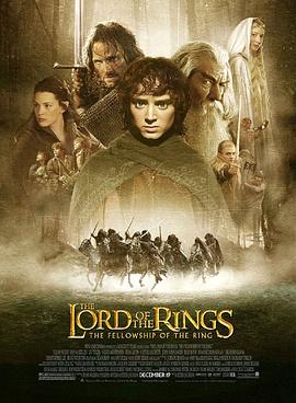 指环王1：魔戒再现 The Lord of the Rings: The Fellowship of the Ring剧情介绍