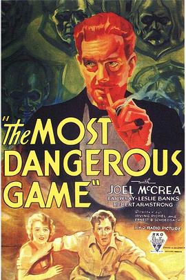 最危险的游戏 The Most Dangerous Game剧情介绍