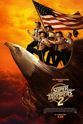 超级骑警2 Super Troopers 2剧情介绍