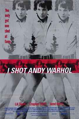 我杀了安迪·沃霍尔 I Shot Andy Warhol剧情介绍