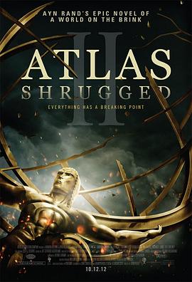 阿特拉斯耸耸肩2 Atlas Shrugged: Part II剧情介绍