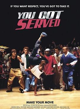 热力四射 You Got Served (2004)剧情介绍