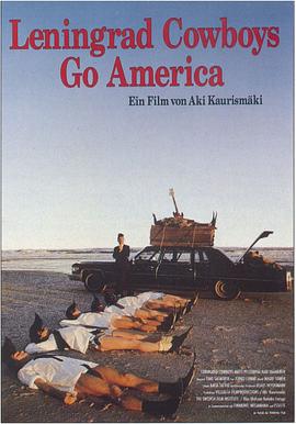 列宁格勒牛仔征美记 Leningrad Cowboys Go America剧情介绍