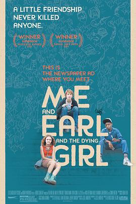 我和厄尔以及将死的女孩 Me and Earl and the Dying Girl剧情介绍